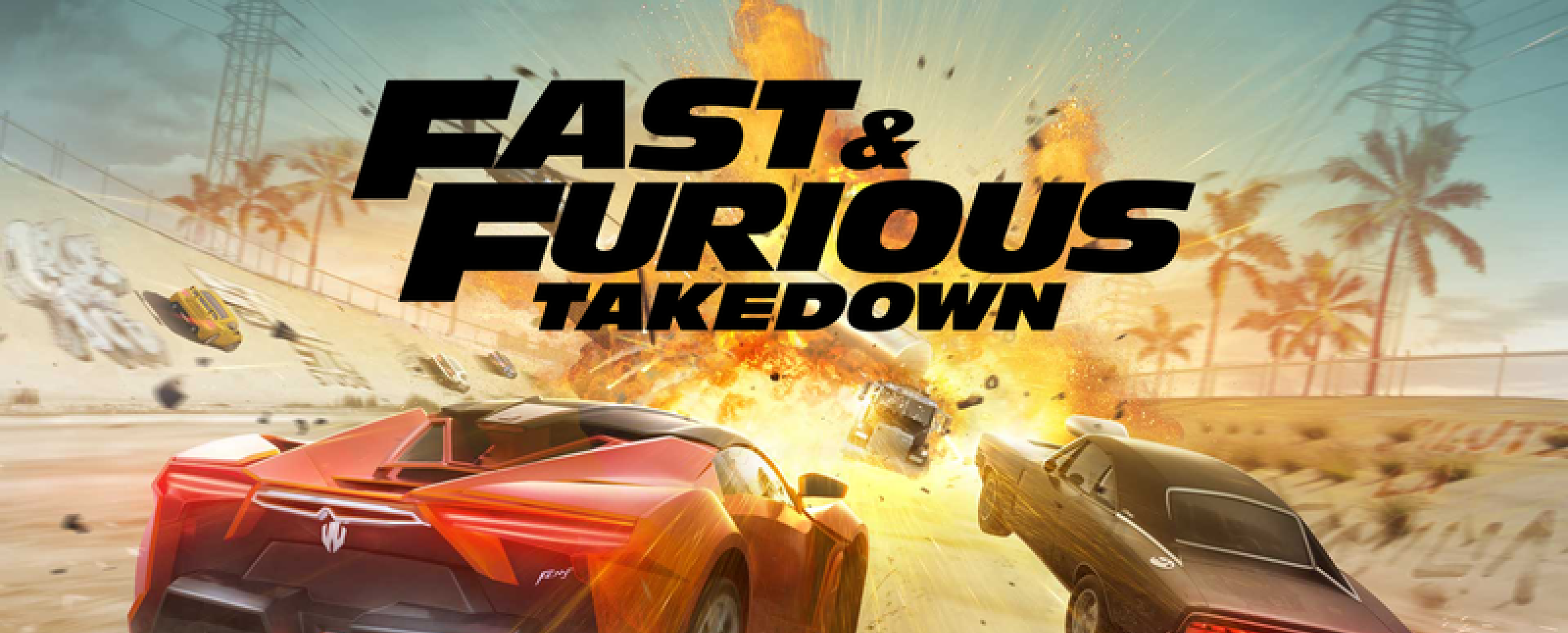 Fast & Furious Takedown key art